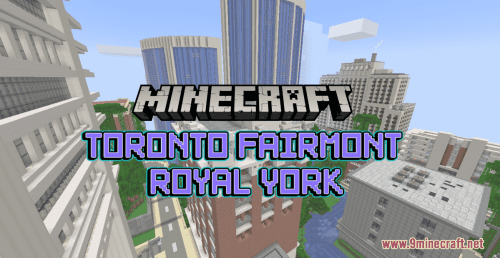 Toronto Fairmont Royal York Map 1.17.1 for Minecraft Thumbnail