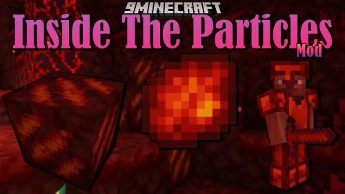 Inside The Particles Mod 1.16.5 (Ores, Tools) Thumbnail