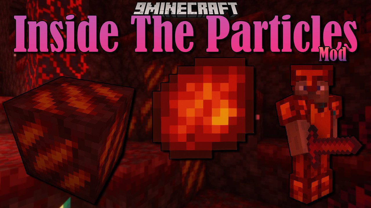 Inside The Particles Mod 1.16.5 (Ores, Tools) 1