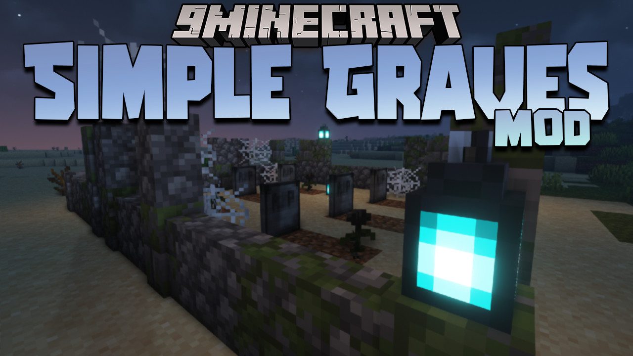 Simple Graves Mod (1.18.1, 1.17.1) - Afterlife, Item Storage 1