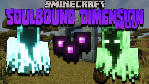 Soulbound Dimension Mod (1.17.1, 1.16.5) – Dimension, Entities Thumbnail