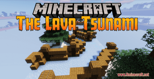 The Lava Tsunami Map 1.17.1 for Minecraft Thumbnail