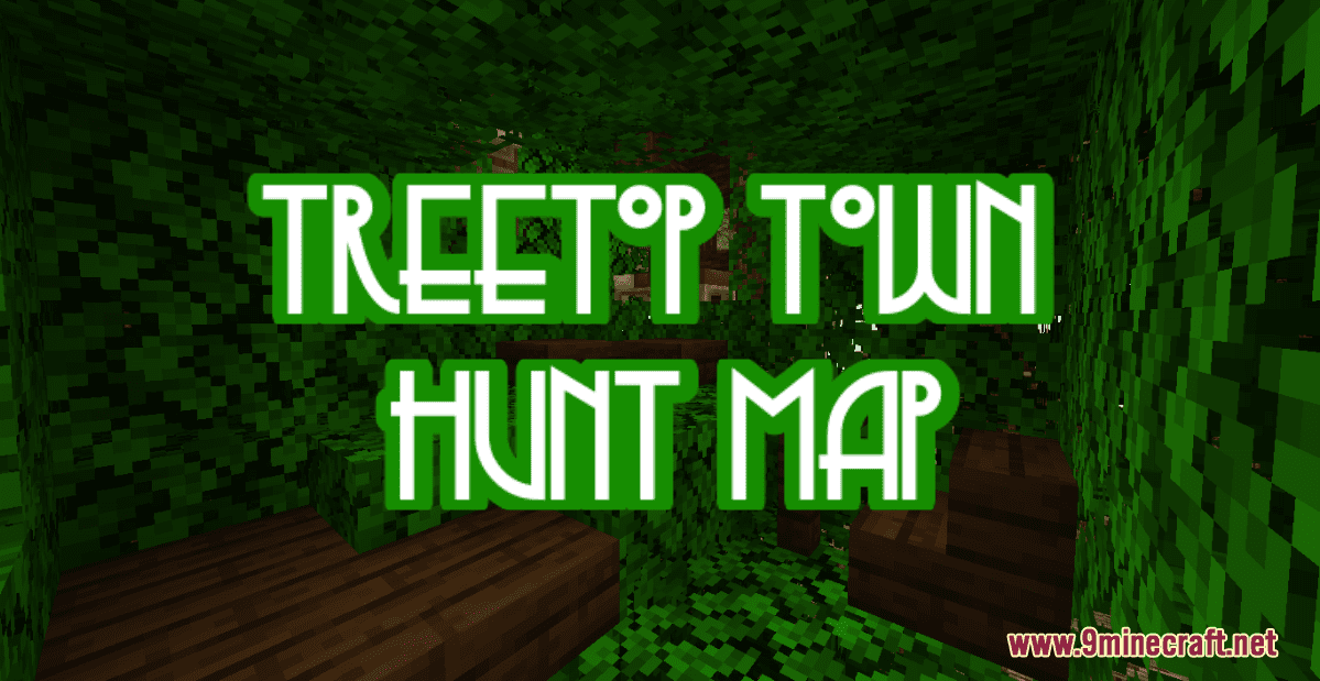 Treetop Town Hunt Map (1.21.1, 1.20.1) - A Hunt To The Top 1