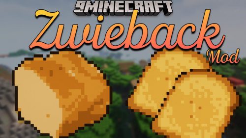 Zwieback Mod 1.17.1 (Food, Bread) Thumbnail