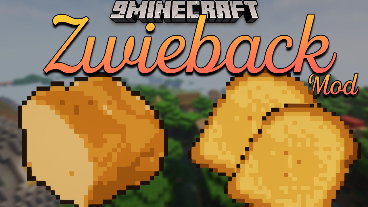 Zwieback Mod 1.17.1 (Food, Bread) 1