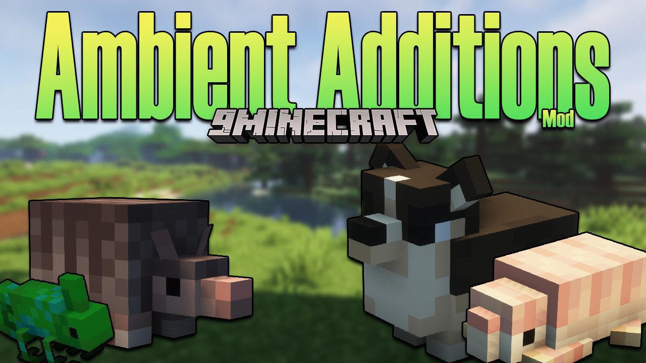 Ambient Additions Mod (1.18.2, 1.16.5) - New Adorable Animals added into the Game 1