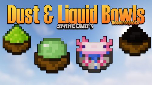 Dust and Liquid Bowls Resource Pack (1.17.1, 1.16.5) – Texture Pack Thumbnail