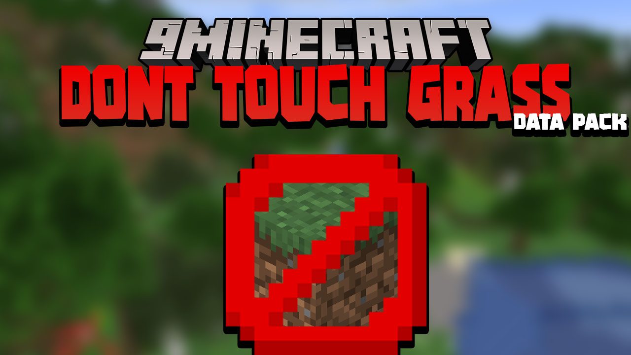 Minecraft But Don't Touch The Grass Data Pack (1.18.2, 1.16.5) 1