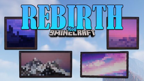 REBIRTH Mod 1.16.5 (Art Pieces in Your Base) Thumbnail