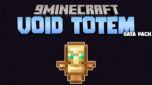 Totems Save You From The Void Data Pack 1.17.1, 1.16.5 (Void Totem) Thumbnail