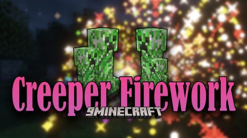 Creeper Firework Mod (1.20.4, 1.19.4) – Firework, Beautiful Effects Thumbnail