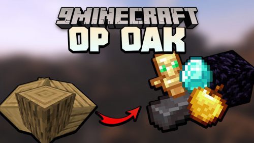 Minecraft But Oak Is OP Data Pack 1.18.1, 1.17.1 (OP Oak Blocks) Thumbnail