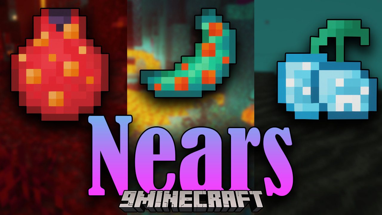 Nears Mod (1.20.4, 1.19.4) - Edible and Fruit for Nether 1