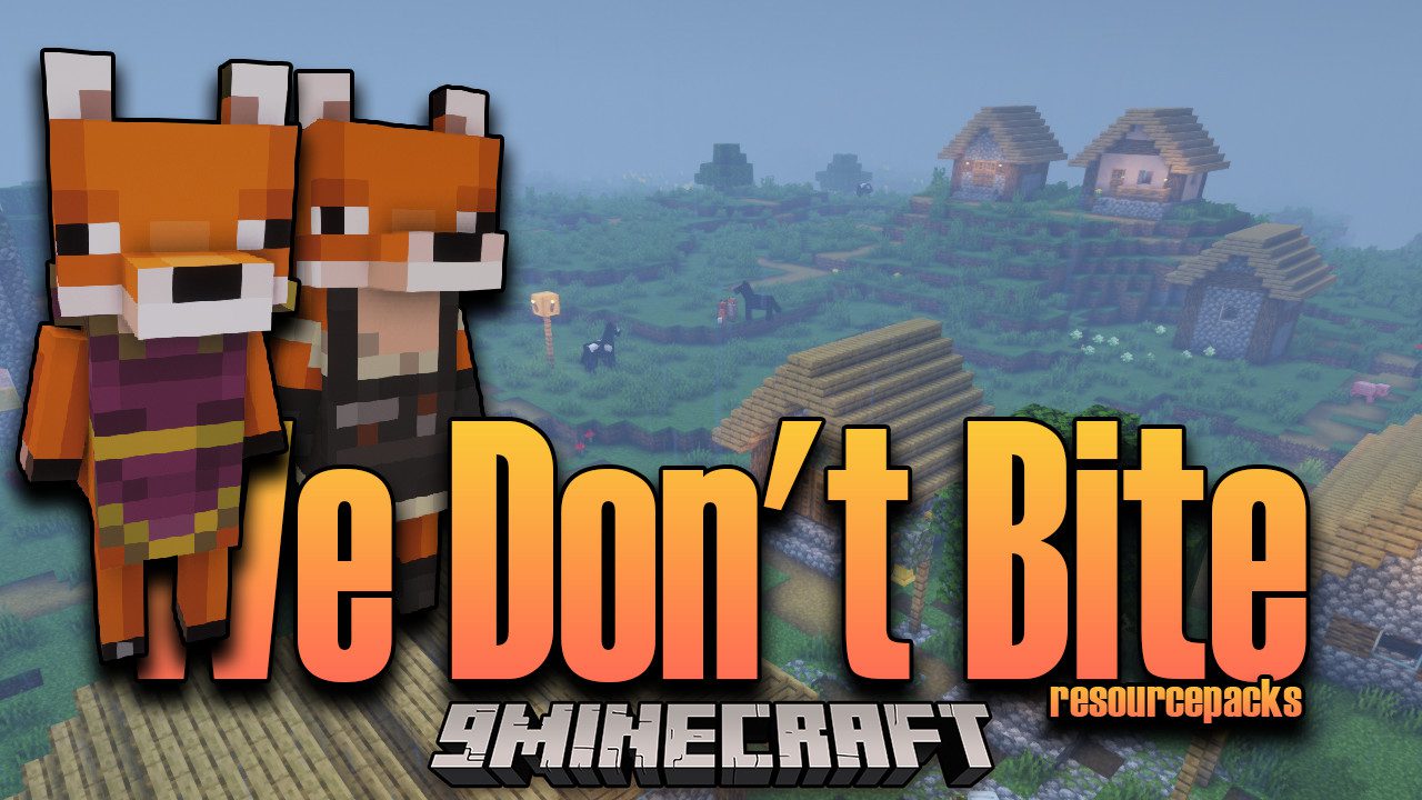 We Don't Bite Resource Pack (1.20.6, 1.20.1) - Texture Pack 1