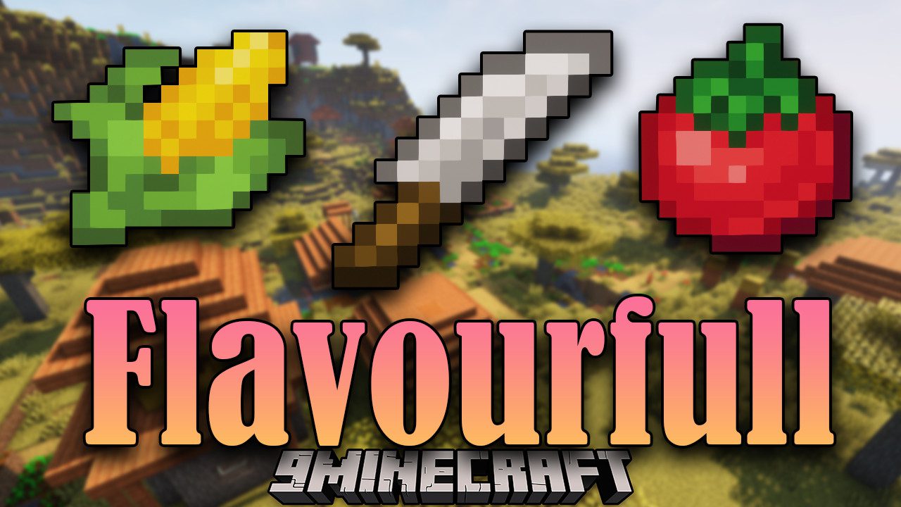 Flavourfull Mod 1.17.1, 1.16.1 (Edible, Food) 1