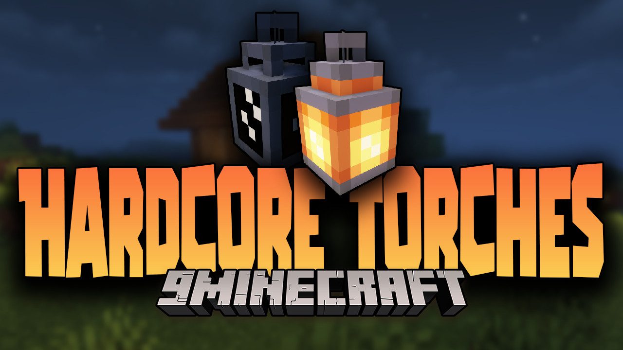 Hardcore Torches Mod (1.20.4, 1.19.3) - Difficulty Increased 1