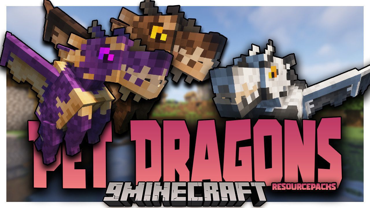 Pet Dragons Resource Pack (1.20.1, 1.19.4) - Texture Pack 1