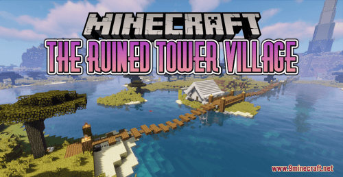 The Ruined Tower Village Map (1.21.1, 1.20.1) – Adventure to The Ruined Tower Thumbnail