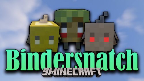 Bindersnatch Mod (1.17.1, 1.16.5) – Creatures, Tools Thumbnail