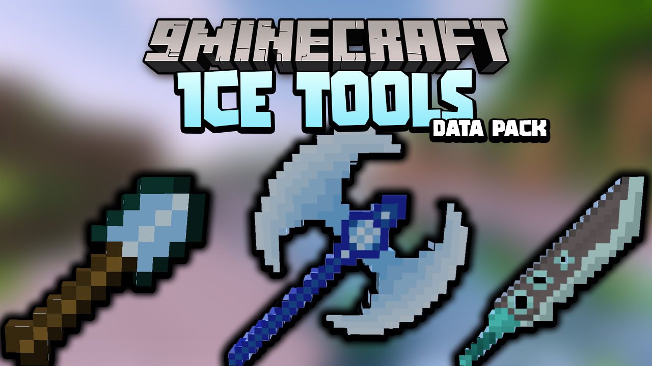 Ice Tools Data Pack 1.18.1, 1.17.1 (New Tools) 1