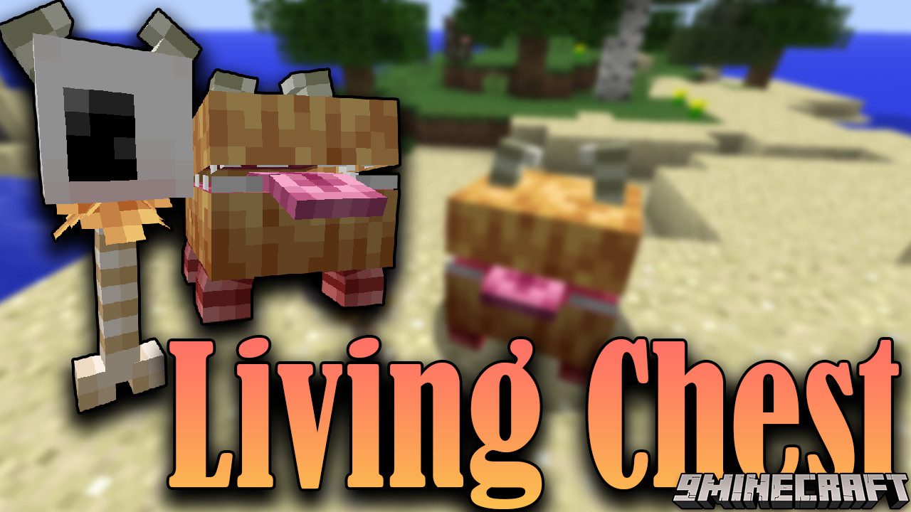 Living Chest Mod (1.16.5, 1.12.2) - A Chest as your Companion 1