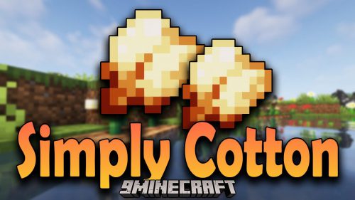 Simply Cotton Mod 1.18.1 (Strings and Cotton Creating from Seeds) Thumbnail