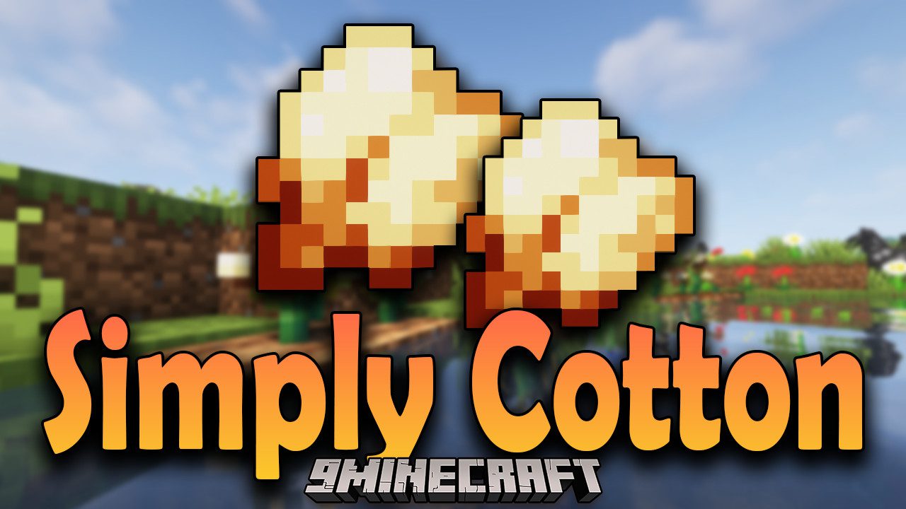 Simply Cotton Mod 1.18.1 (Strings and Cotton Creating from Seeds) 1