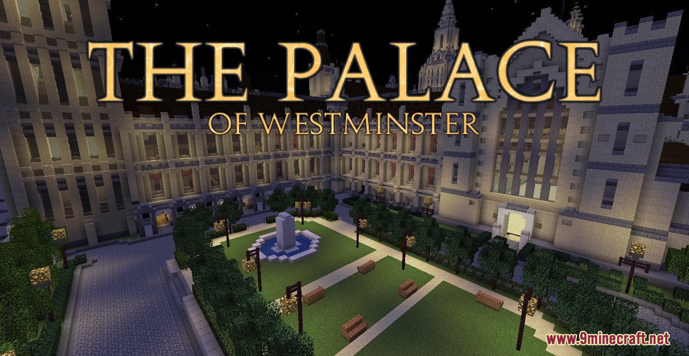 The Palace of Westminster Map (1.19.3, 1.18.2) - The Most Famous Palace in the World 1