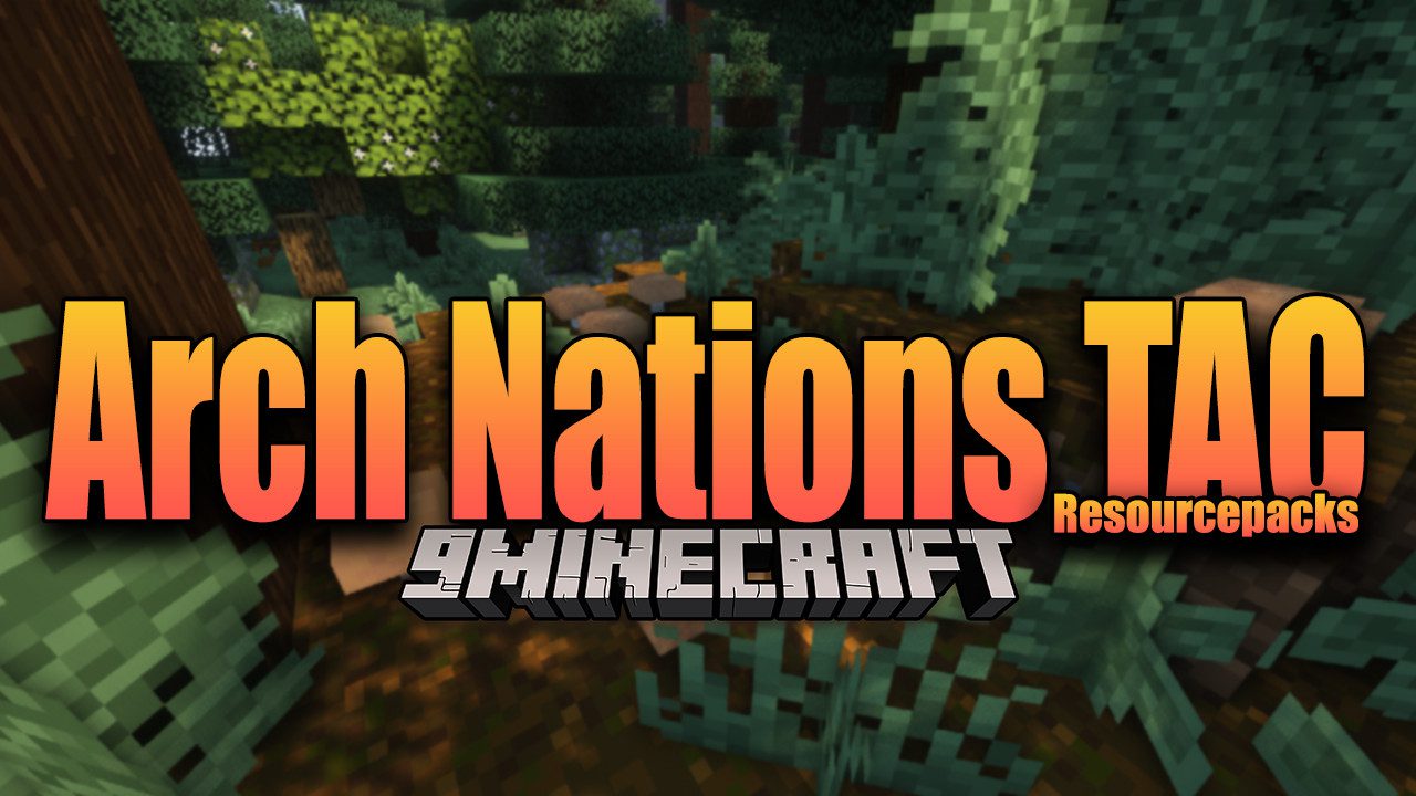 Arch Nations TAC Resource Pack (1.20.6, 1.20.1) – Texture Pack 1