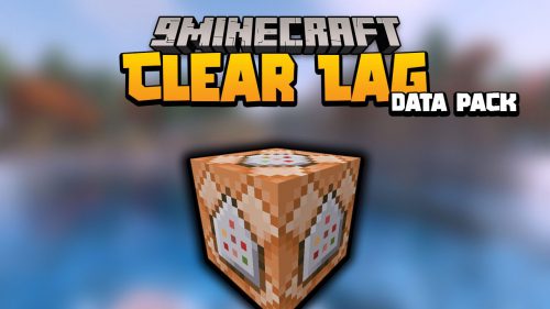 ClearLag Data Pack (1.20.6, 1.20.1) – Performance, Reduce Lag Thumbnail
