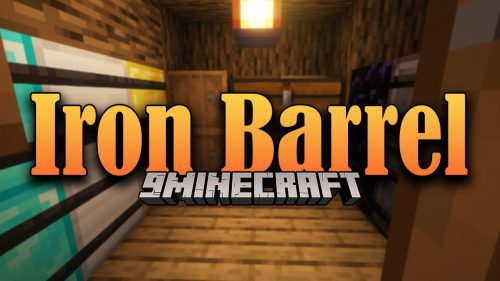 Iron Barrel Mod (1.18.2, 1.17.1) – Unique Barrel to Store Items Thumbnail
