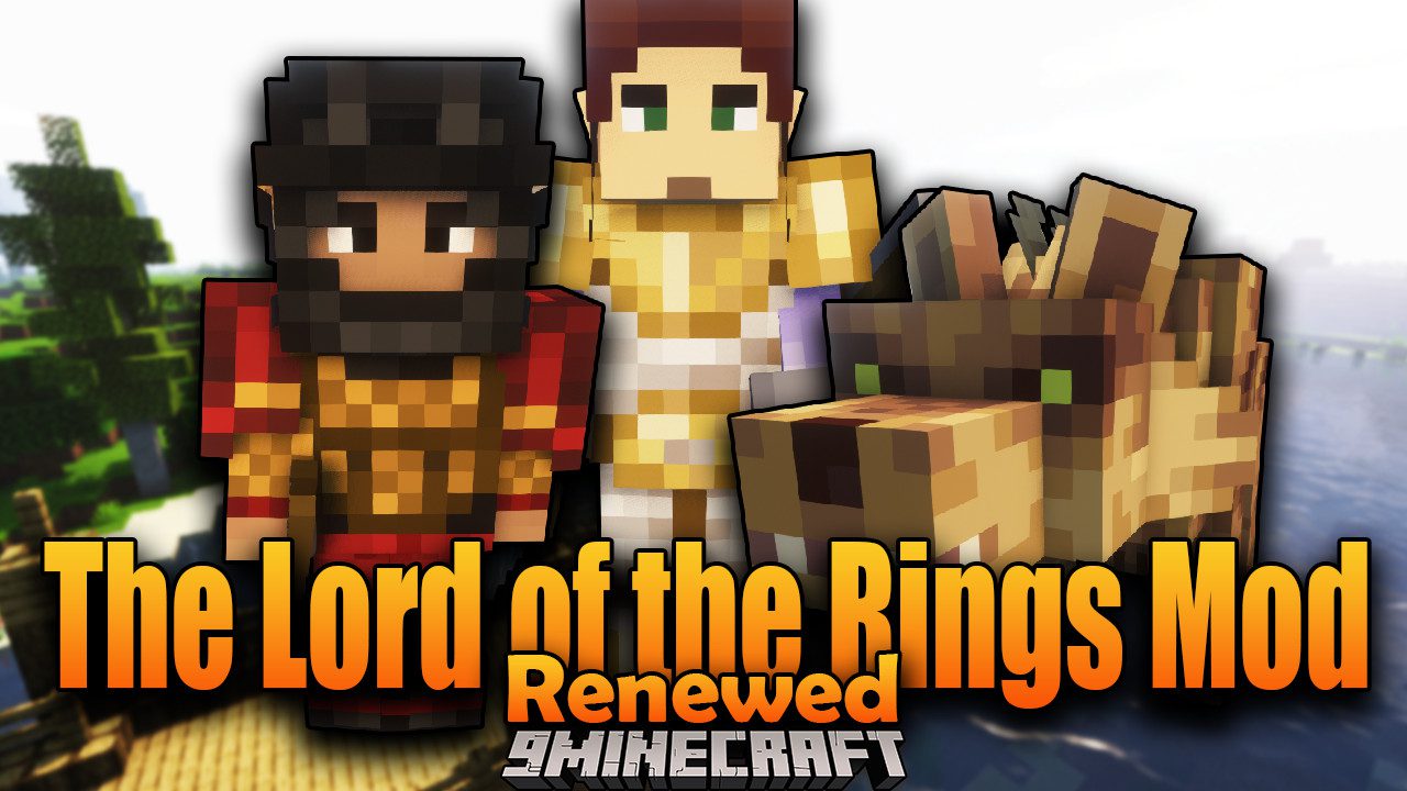 The Lord of the Rings: Renewed Mod (1.16.5, 1.15.2) - Bringing Middle-Earth to Minecraft 1