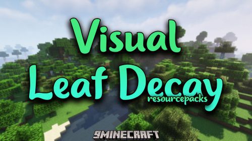 Visual Leaf Decay Resource Pack (1.20.6, 1.20.1) – Texture Pack Thumbnail