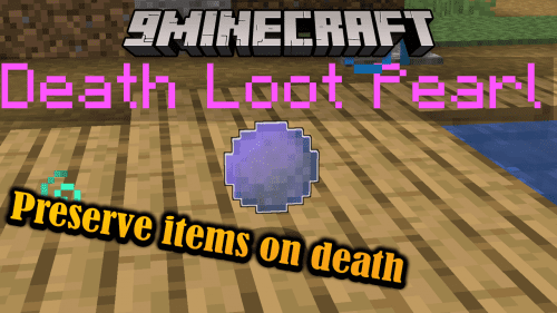 Death Loot Pearl Data Pack (1.19.3, 1.18.2) – Never lose Your Items again Thumbnail