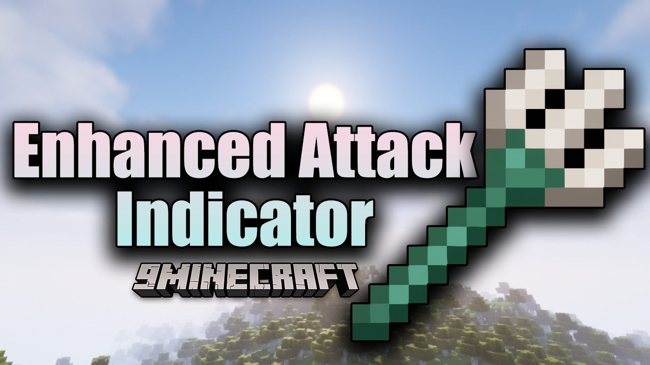 Enhanced Attack Indicator Mod (1.20.4, 1.19.4) - Better User's Experience for Combat 1
