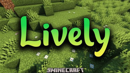 Lively Mod (1.18.2) – Pebbles spreading around the world Thumbnail