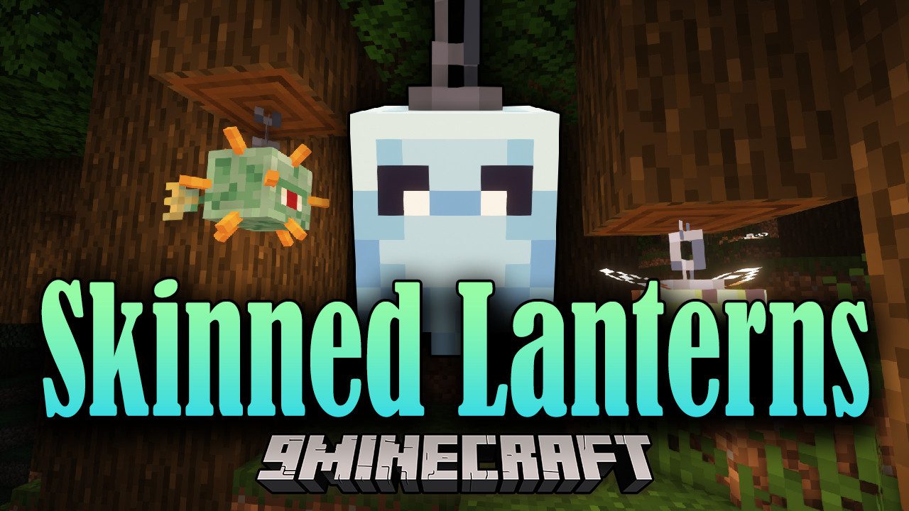 Skinned Lanterns Mod (1.20.1, 1.19.4) - Unique and Customized Lanterns 1