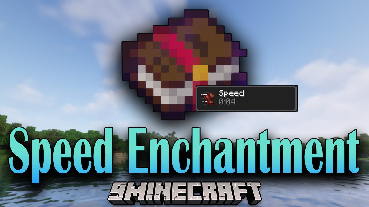 Speed Enchantment Mod (1.19.4, 1.18.2) - Another Way to be more powerful 1