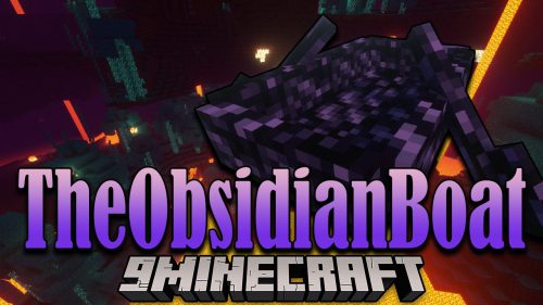 The Obsidian Boat Mod (1.20.4, 1.19.3) – A Boat that can withstand Lava Thumbnail