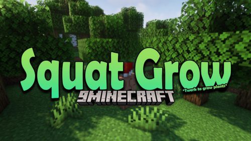 Squat Grow Mod (1.21.1, 1.20.1) – Grow Your Plants Manually Thumbnail