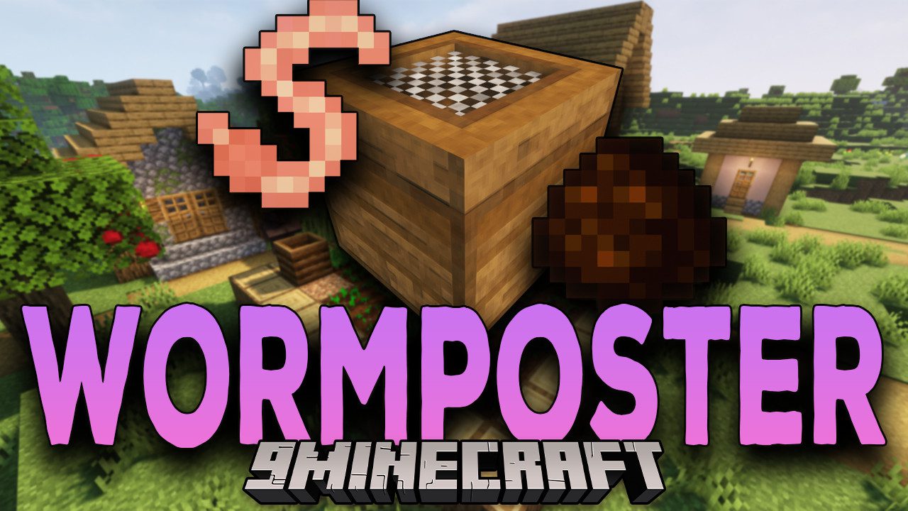 Wormposter Mod (1.18.2, 1.17.1) - Alternative Methods To Grow Plants 1