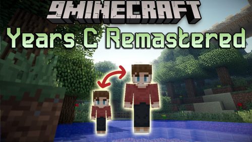 Years C Remastered Mod (1.20.2, 1.19) – Choose Your Age and Grow Old Thumbnail