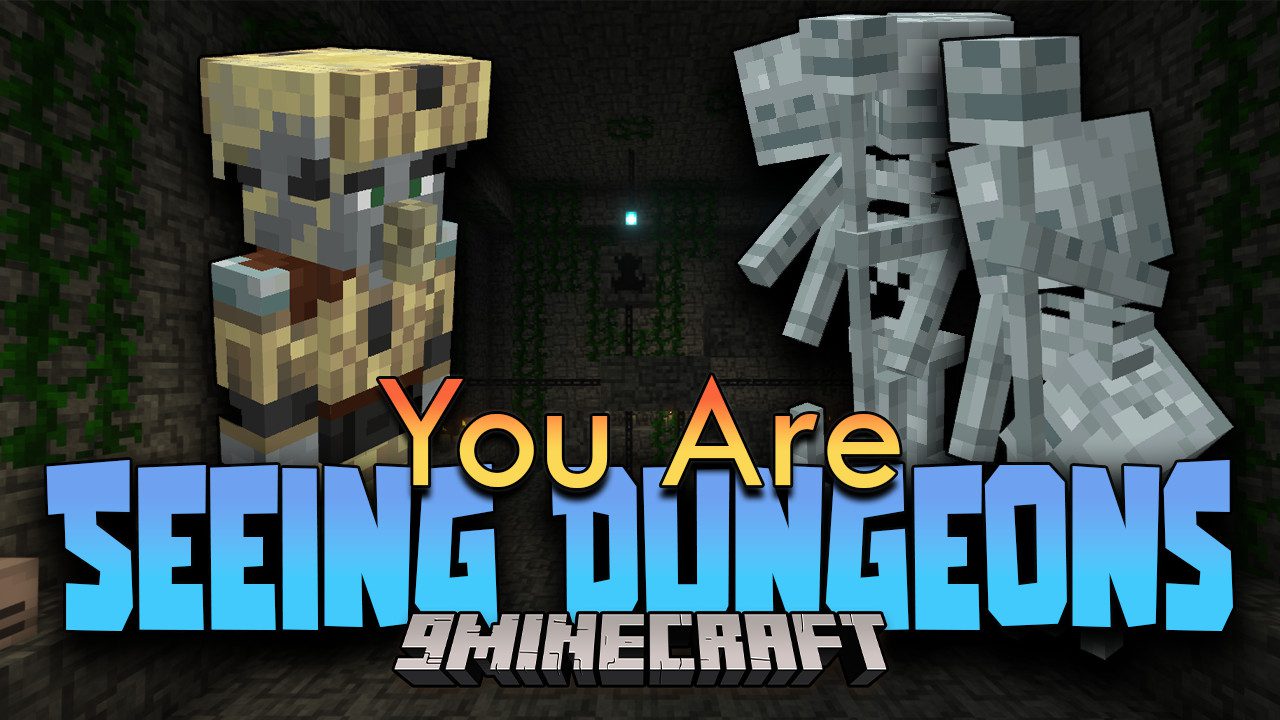 You Are Seeing Dungeons Mod (1.19.2, 1.18.2) - A New Adventure Awaits 1
