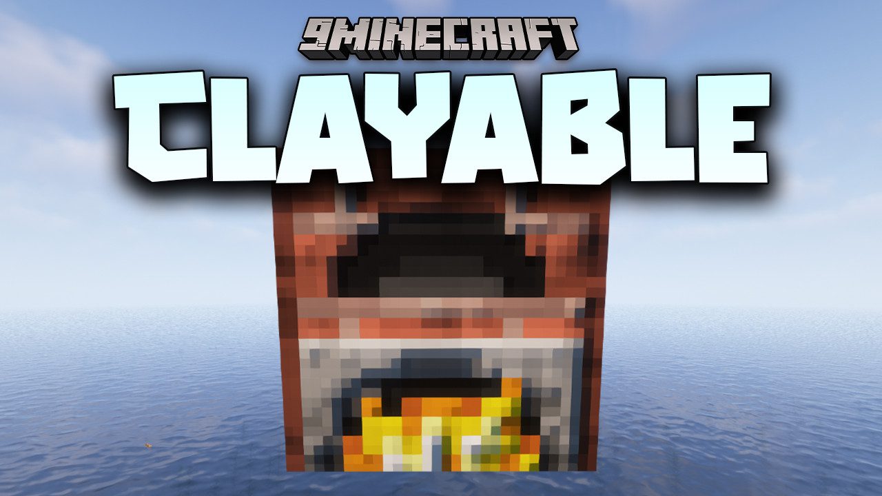 Clayable Mod (1.18.2) - New Uses for Clay 1