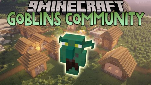 Goblins Community Mod (1.19.2, 1.18.2) – Goblin Everywhere Thumbnail