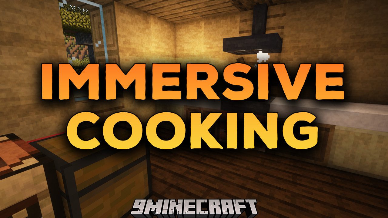 Immersive Cooking Mod (1.16.5) - A True Cooking Experience 1