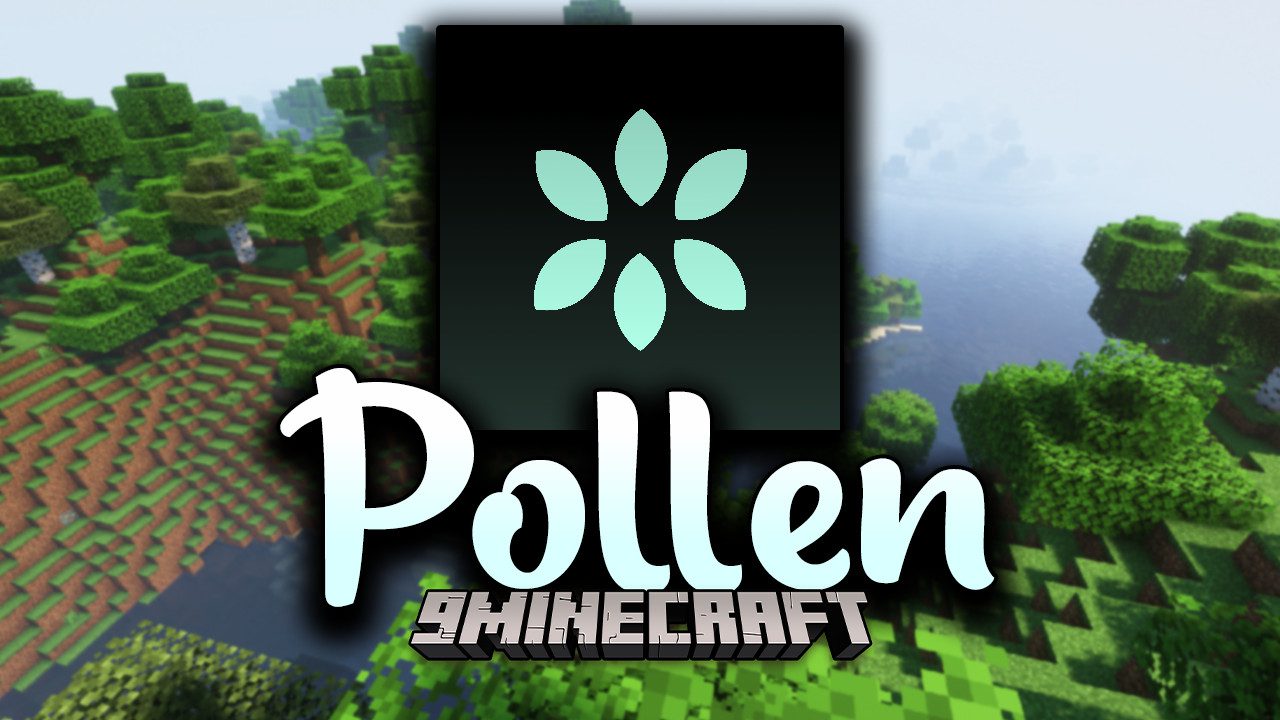 Pollen Mod (1.19.2, 1.18.2) - Library for All Moonflower Mods 1