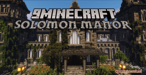 Solomon Manor Map (1.21.1, 1.20.1) – Manor of The Prestige Solomon Family Thumbnail