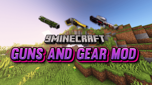 Guns And Gear Mod (1.18.2) – Immersive Weapons Thumbnail