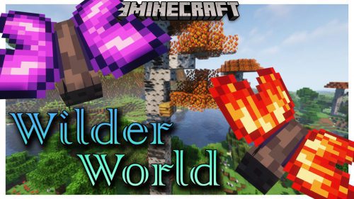 Wilder World Mod (1.20.1, 1.18.2) – Making Minecraft’s World Even Wilder Thumbnail